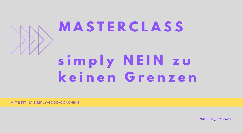 MASTERCLASS GRENZEN SETZEN und NEINSAGEN von www.simply-good-coaching.de